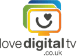 Love Digital TV are one of the 9,000 plus organisations that use our technology